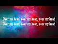 Echosmith - Over My Head (Lyrics)
