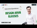 Design Glasses Embedded SWE Interview Question with Answers
