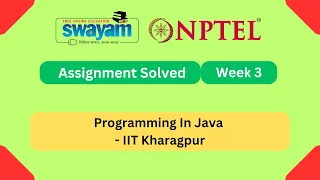 Programming In Java Week 3 NPTEL ANSWERS My Swayam IIT Kharagpur