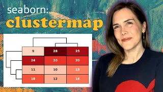 Seaborn clustermap How the clustermap works and what is the clustermap