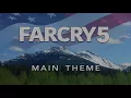 Far Cry 5 (Main Intro Theme)