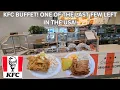 ONE OF THE VERY FEW BUFFETS LEFT OF KFC ALL YOU CAN EAT KENTUCKY FRIED CHICKEN LUNCH REVIEW