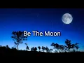 Chris Tomlin - Be The Moon (lyrics) ft. Brett Young, Cassadee pope