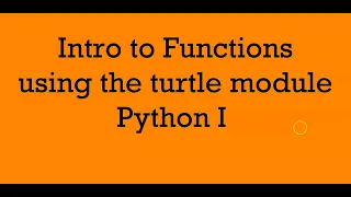Intro to Functions Using Turtles