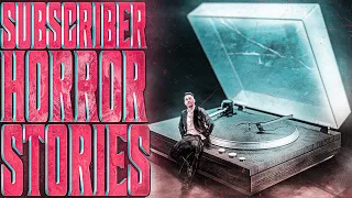 IT COULD VE BEEN ME 12 True Scary Subscriber Stories