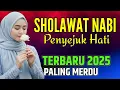 Lagu SHOLAWAT JIBRIL SHOLAWAT PENARIK REZEKI PALING DAHSYAT Sholawat Nabi merdu