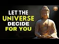 Stay Calm and Let the Universe Deliver What You Deserve Buddhist Wisdom for Inner peace