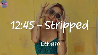 Download 12:45 - Stripped - Etham (Lyrics) MP3