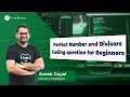 Perfect Number and Divisors - A Perfect Coding Question for Beginners