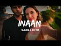 Lagu Inaam ( Slowed + Reverb ) Mankirat Aulakh
