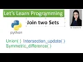 Python Join two sets Union Intersection - update symmetric