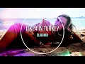 Lagu itk24 in Turkey / Club Mix / Best Dance Music