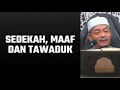 Download Lagu Sedekah, Maaf Dan Tawaduk | Ustaz Kazim