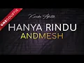 ANDMESH - HANYA RINDU  ( KARAOKE AKUSTIK )