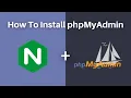 How To Install phpmyadmin on an Nginx Server in less than 5 minutes