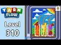 Yarn Flow Level 310 Walkthrough