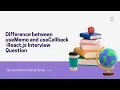 Difference between useMemo and useCallback - React js Interview Question