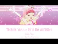 Lagu [Aikatsu Friends] Thank You⇄It'll Be Alright - Short/Kan/Rom/Eng lyrics #hpbd_Lilasenpai @lilashiratori
