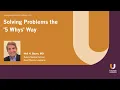 Solving Problems the 5 Whys Way