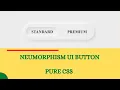 Neumorphism UI Button Neumorphism design Pure CSS Tech Leads