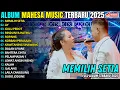 Lagu MEMILIH SETIA - AY║REINA MOVIES FT GERRY MAHESA║MAHESA MUSIC FULL ALBUM TERBARU 2025