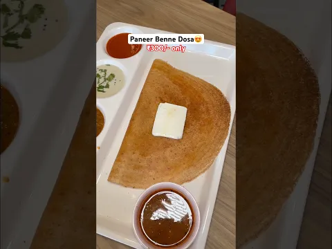 Paneer Benne Dosa 😍 ₹300/- only #youtubeshorts #streetfood #bennedosa #dosarecipe #dosalover