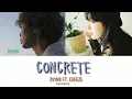 다운 (Dvwn) - 콘크리트 (Concrete) (Feat. CHEEZE) (Color Coded Lyrics Eng/Rom/Han/가사)