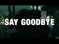 Download Lagu Ufo361 - SAY GOODBYE