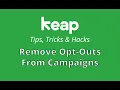 Keap Tutorial - How To Remove Opt Outs From Campaigns For Reporting
