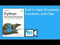 Python for Data Analysis Built-in Data Structures Functions and Files Part 2 py4da02 3
