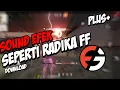 Download Lagu SOUND EFEK SEPERTI RADIKA FF-Ini Yang Kalian Cari Cari!