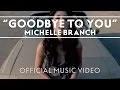 Download Lagu Michelle Branch - Goodbye To You [Official Music Video]