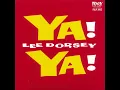 Lee Dorsey Ya Ya