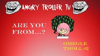 FAKE HACKER GIRL KNOWS WHERE PEOPLE LIVE PRANK - Are you from OMEGLE TROLL