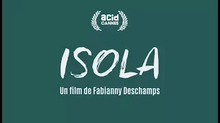 INTERVIEW - FABIANNY DESCHAMPS - ISOLA