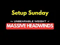 Download Lagu Setup Sunday: The Unbearable Weight of Massive Headwinds
