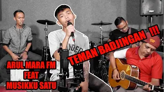 Download TEMAN BADJINGAN - ARUL MARA FM Feat. MUSIKKU SATU (Live Akustik) MP3