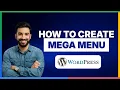 How to create a mega menu in WordPress 2026 Full Guide