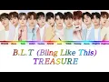 Download Lagu TREASURE (トレジャー) - B.L.T (Bling Like This) -Japanese Ver.- {Color Coded Lyrics}