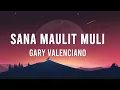 Sana Maulit Muli Lyrics - Gary Valenciano
