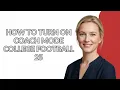 HOW TO TURN ON COACH MODE COLLEGE FOOTBALL 25 - Julia sTutorials