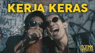 Download Uncle Djink - Kerja Keras (Official Music Video) MP3