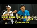 Download Lagu LAKSMANA RAJA DI LAUT - IYETH BUSTAMI COVER BY MUSISI JOGJA PROJECT