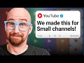 YouTube Launches HUGE NEW UPDATE For Small Channels