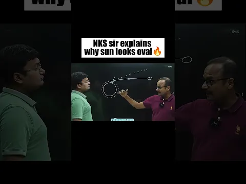 NKS sir explains why sun looks oval 🤯 #jee #iit