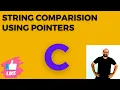 String Comparision using Pointers in C