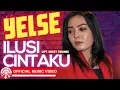 Download Lagu Yelse - Ilusi Cintaku [Official Music Video HD]