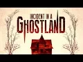 Incident in a Ghostland - The Arrow Story