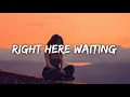 Download Lagu Music Travel Love - Right Here Waiting (Lyrics) / Original Richard Marx