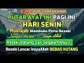 Download Lagu PUTAR DZIKIR INI❗Dzikir Pagi Mustajab Hari Senin Pembuka Rezeki Dari Segala Penjuru, Morning Dua